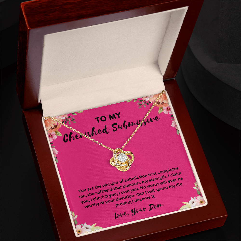 "To My Cherished Submissive" Love Knot Necklace