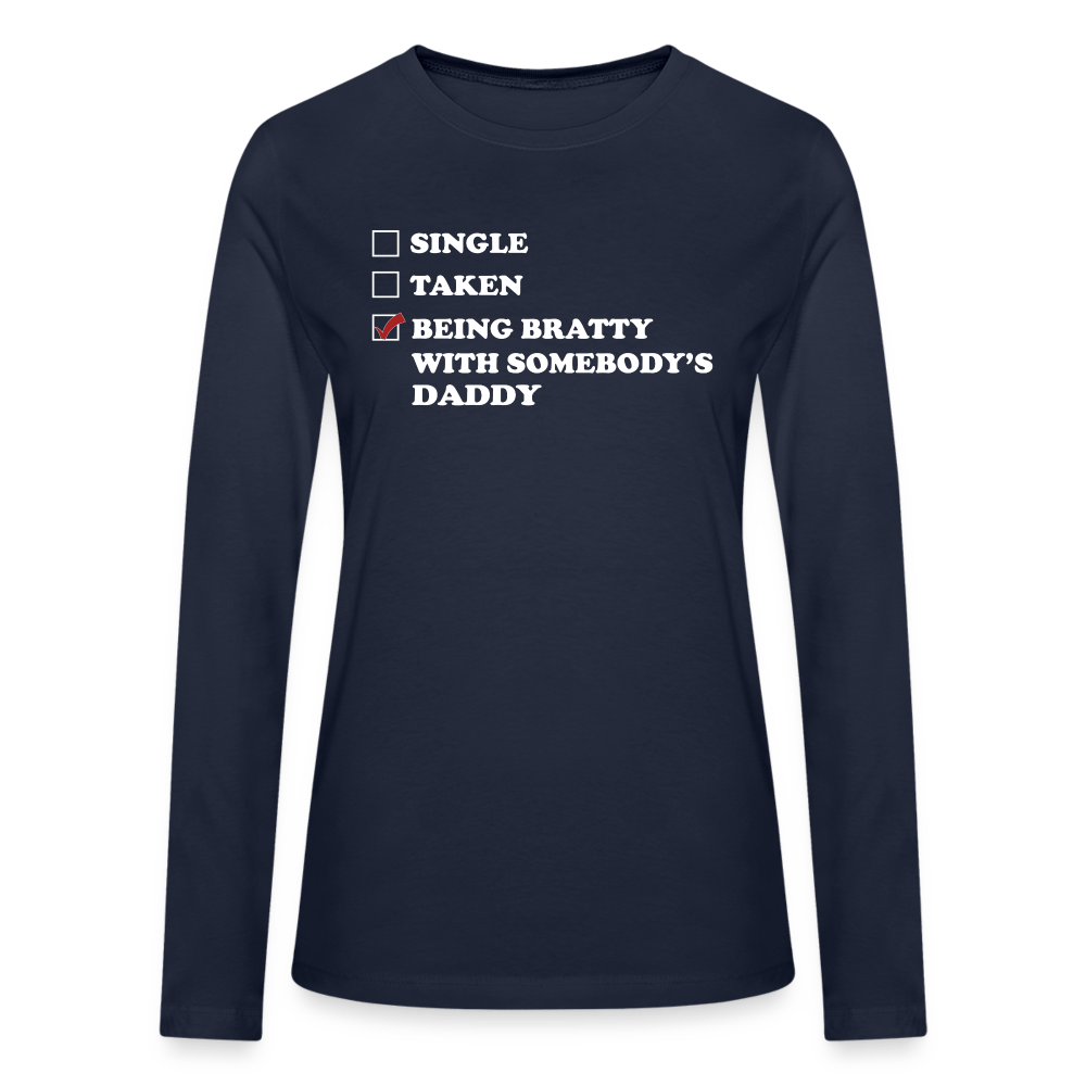 Being Bratty With Somebody's Daddy (Long Sleeve) - navy