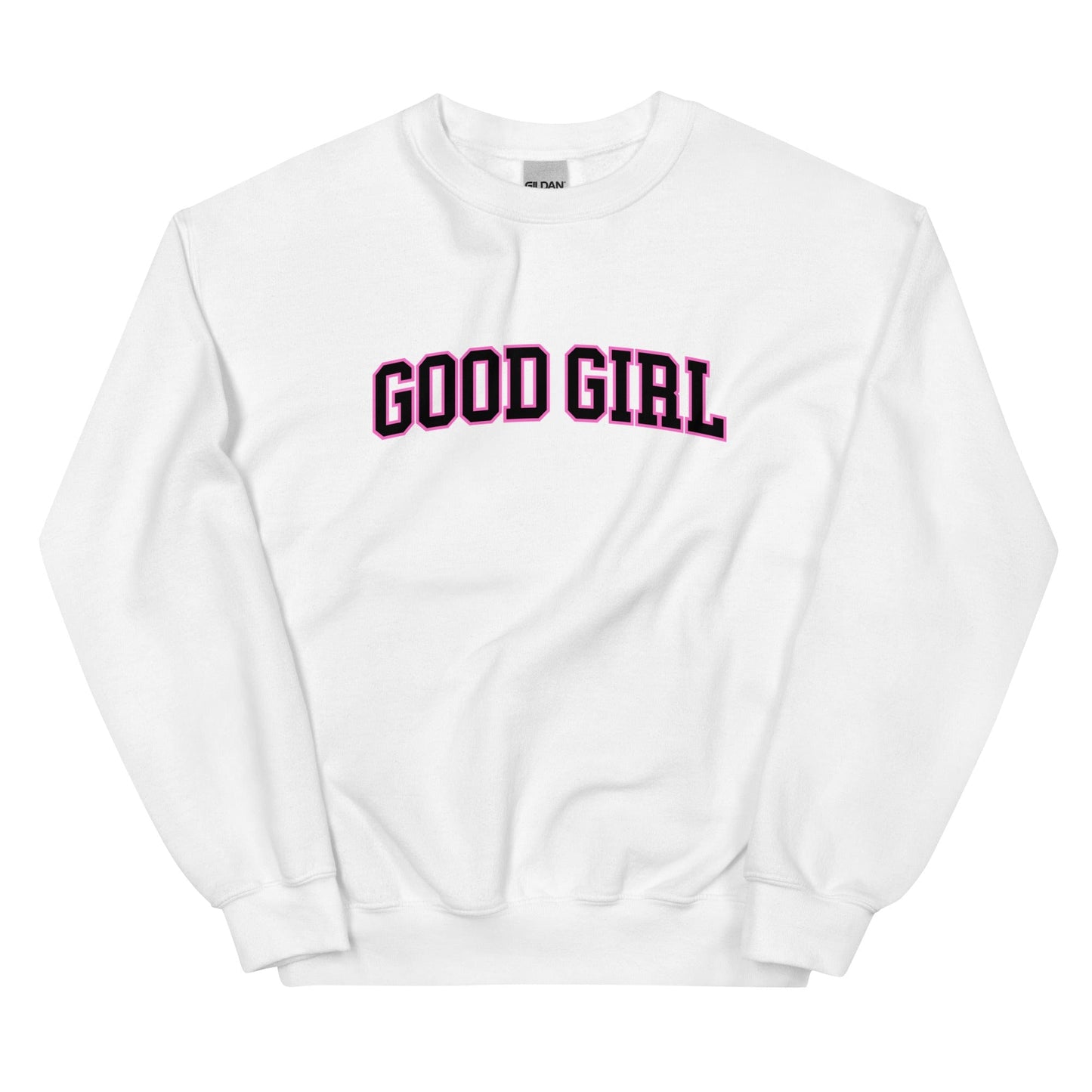 Good Girl Sweatshirt (Unisex) - Collegiate Font