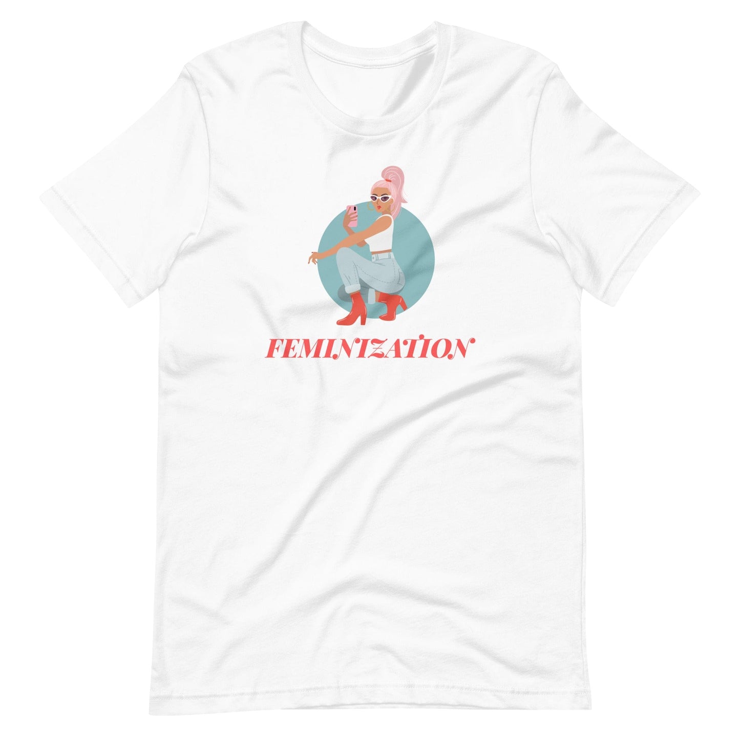 Feminization T-Shirt (Unisex)