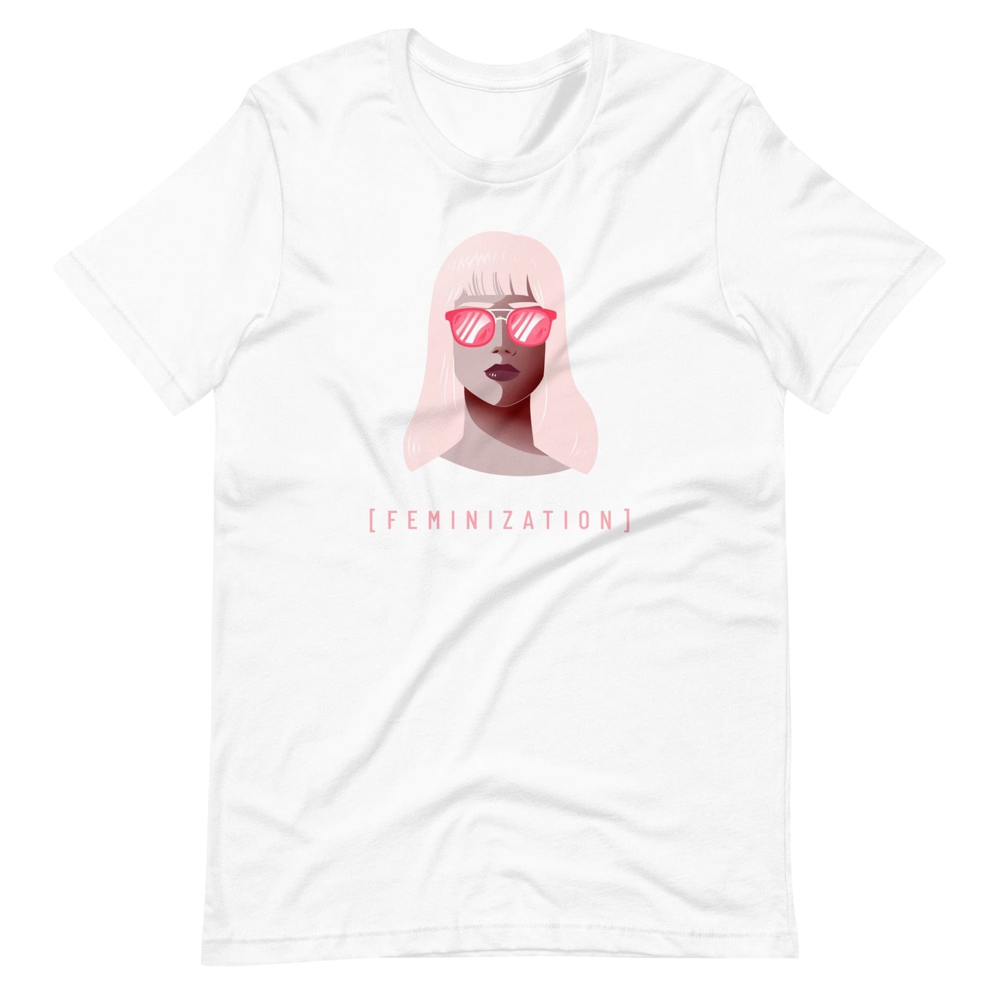 Feminization T-Shirt 2 (Unisex)