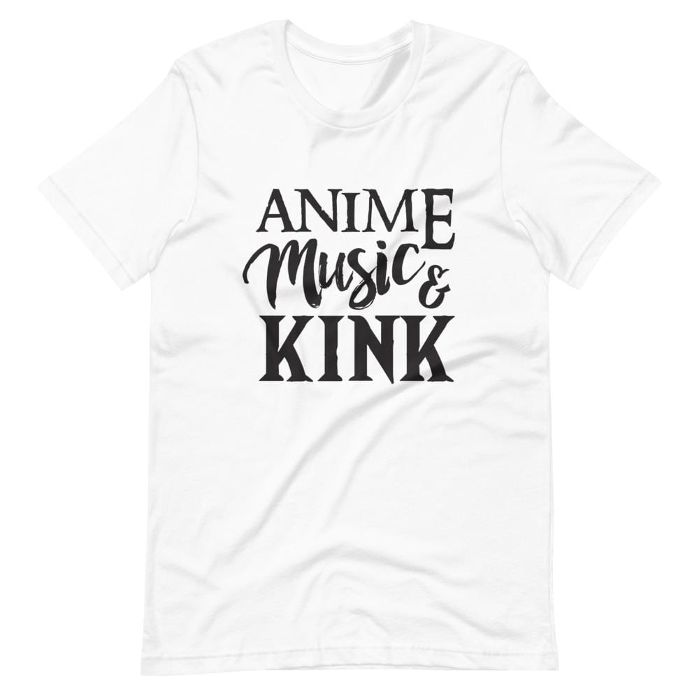 Anime, Music, Kink T-Shirt (Unisex)