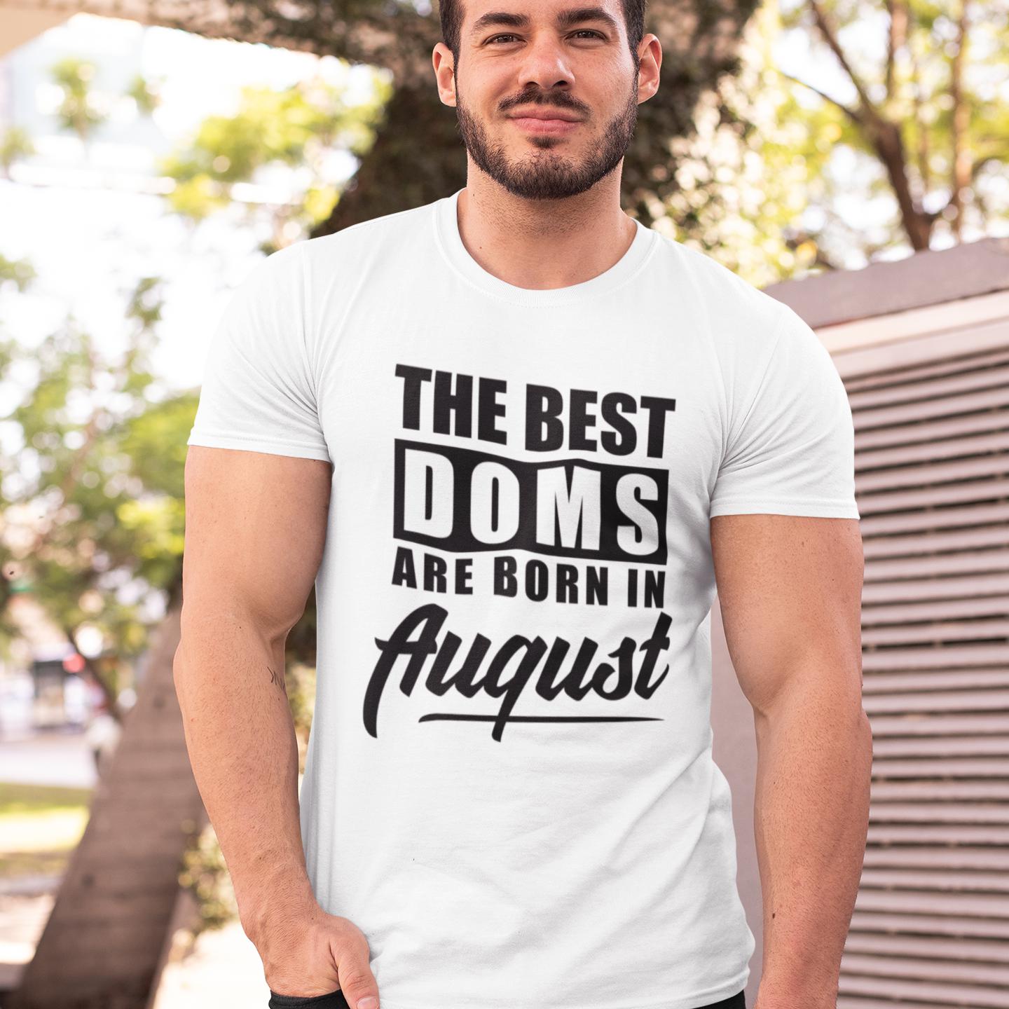 The Best Doms Are Born In... (Unisex)