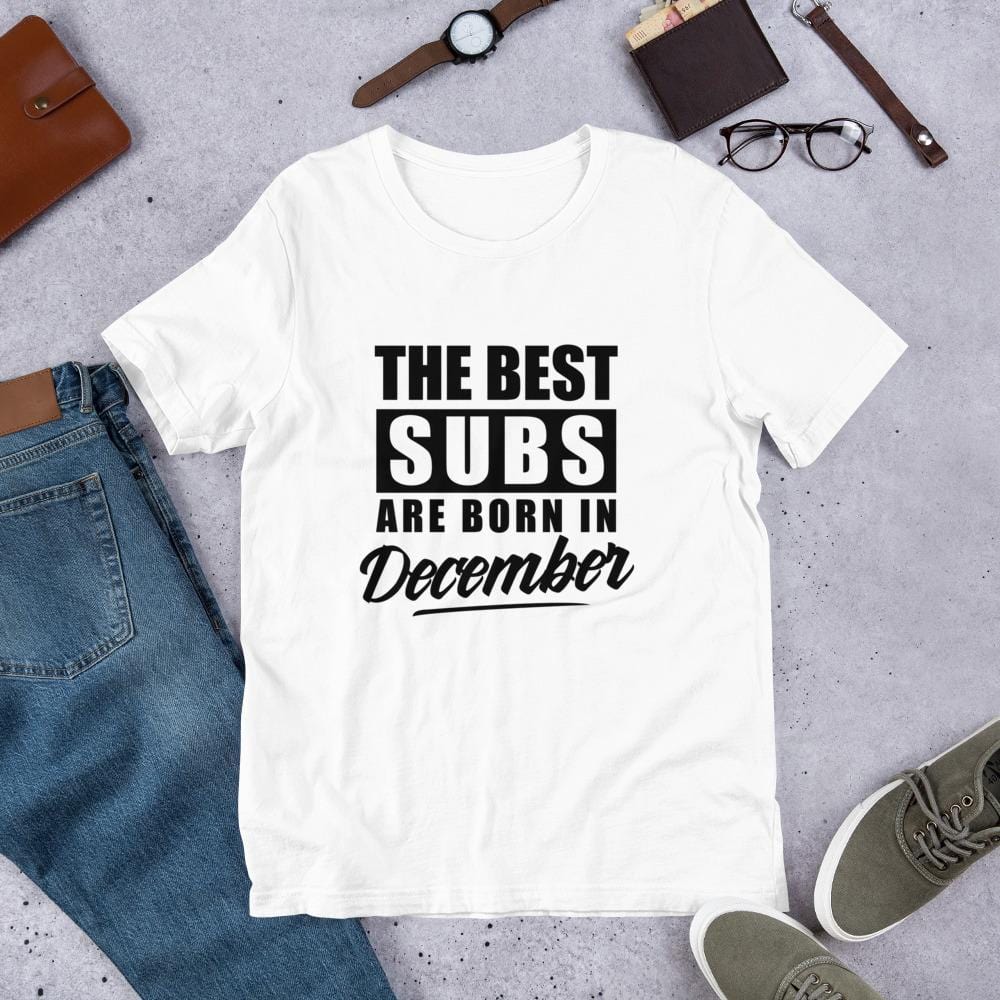 The Best Subs Are Born In... T-Shirt (Unisex)