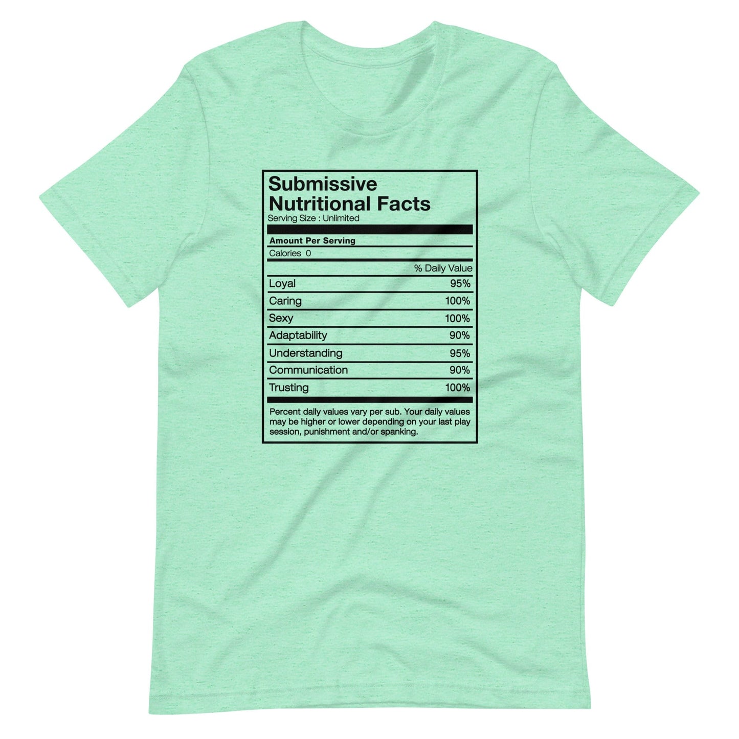 Submissive Nutritional Facts T-Shirt (Unisex)