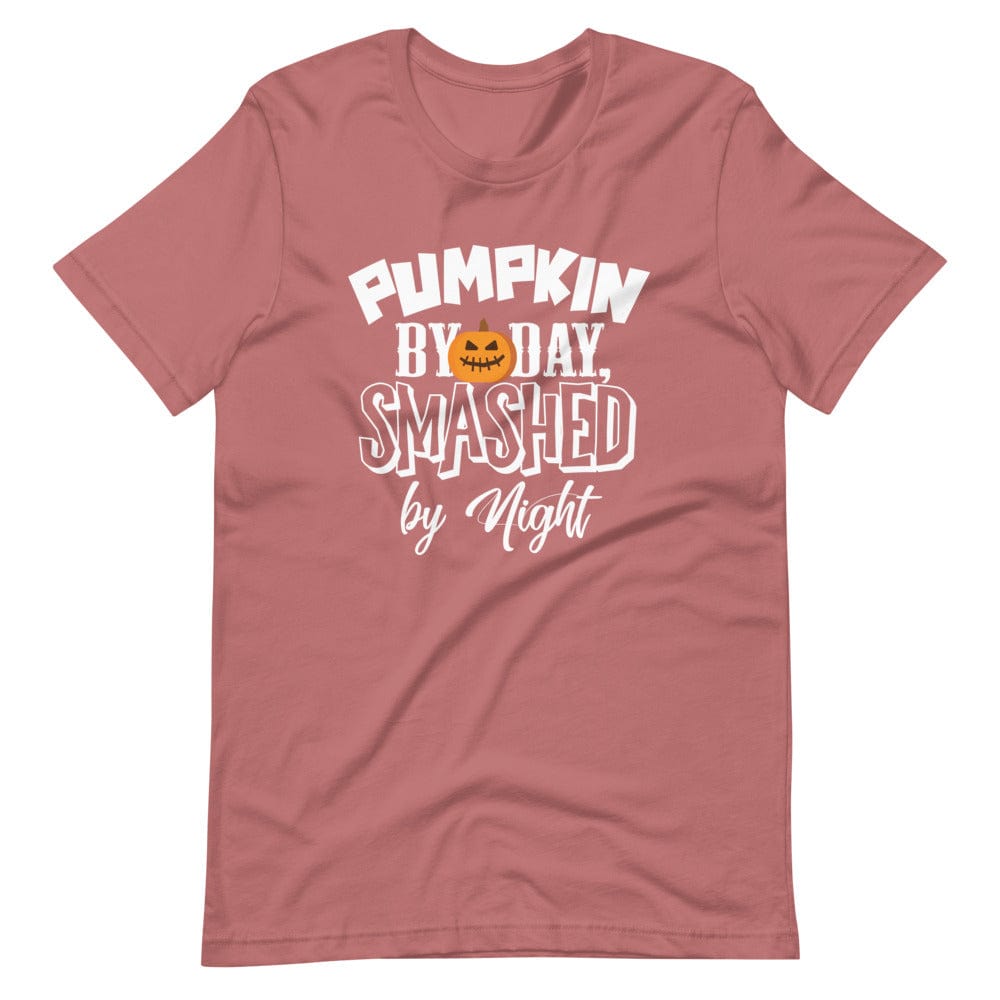 Pumpkin By Day, Smashed By Night T-Shirt (Unisex)