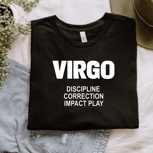 Virgo - Discipline, Correction, Impact Play T-Shirt (Unisex)