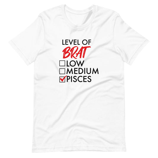 Level of Brat - Pisces (Unisex T-Shirt)