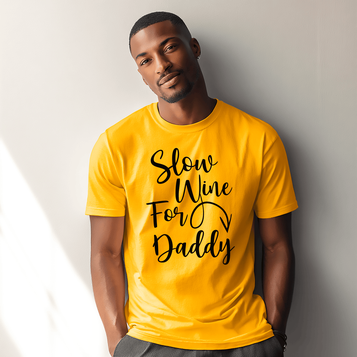 Slow Whine For Daddy T-Shirt (Unisex)
