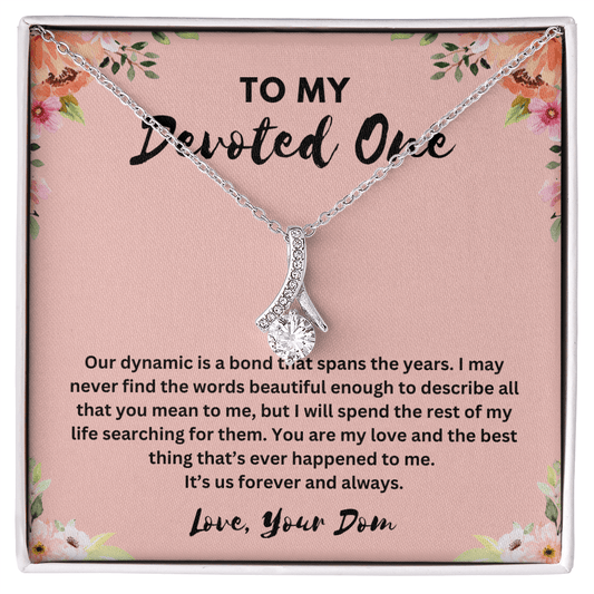 "To My Devoted One" Beauty Necklace