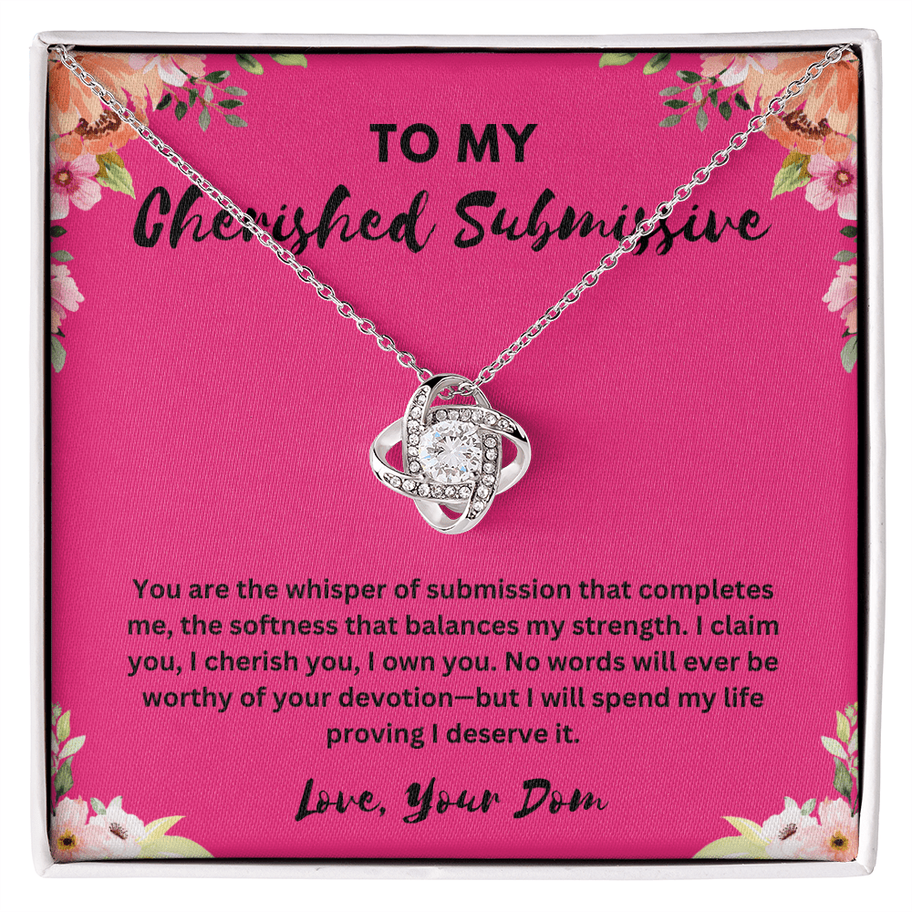 "To My Cherished Submissive" Love Knot Necklace