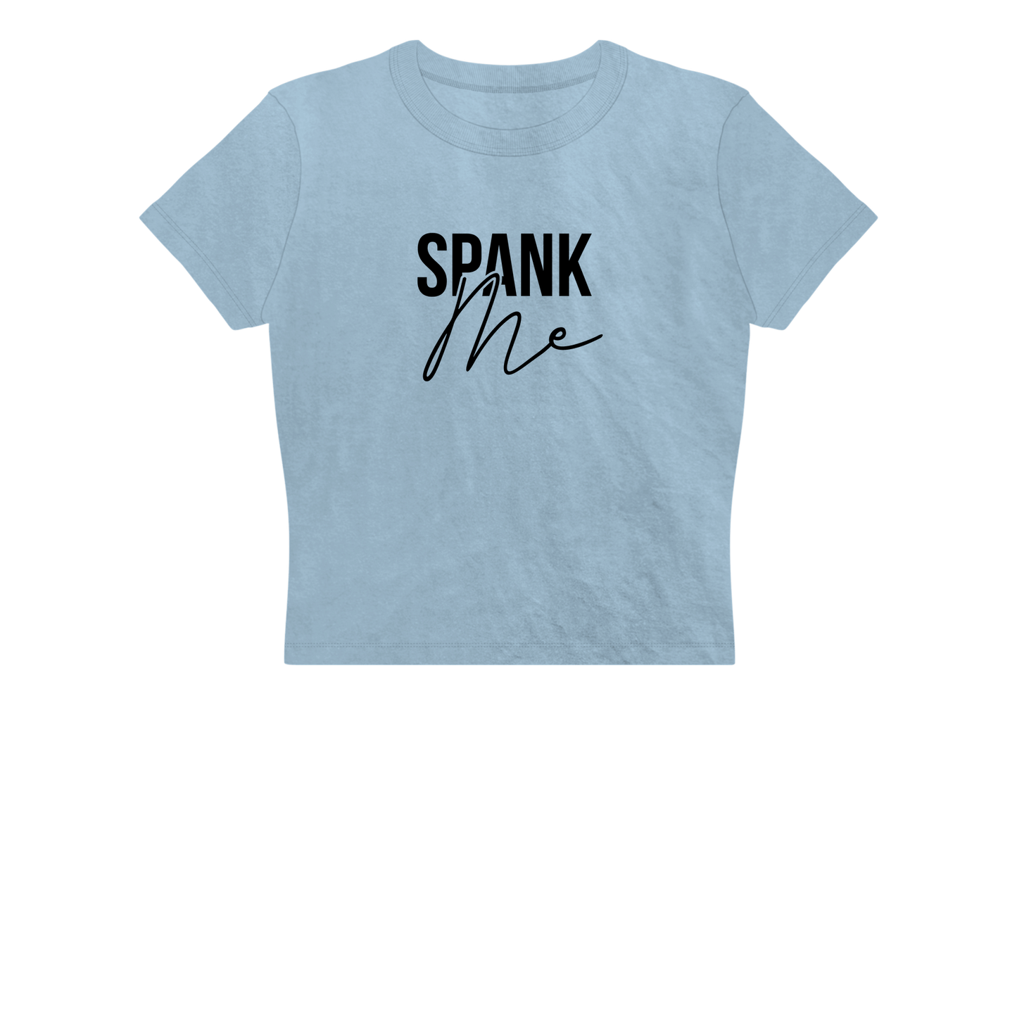 Spank Me Baby Tee