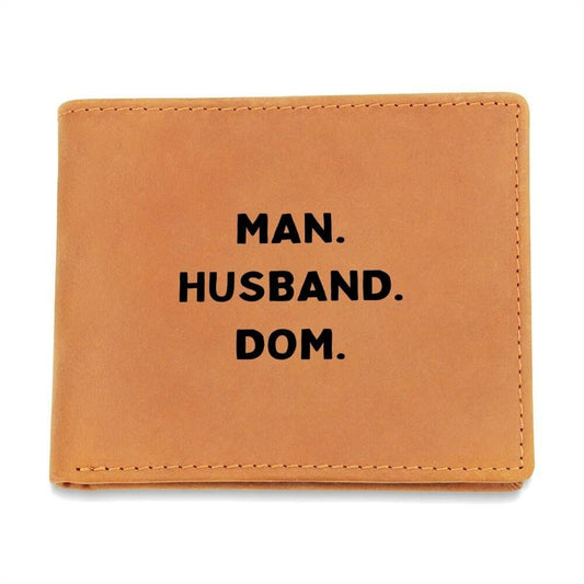 Man. Husband. Dom. Leather Wallet.