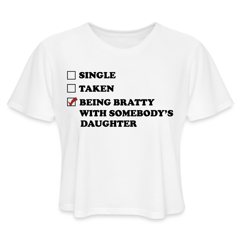 Being Bratty With Somebody's Daughter (Loose Crop Top) - white