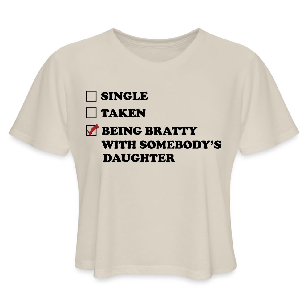 Being Bratty With Somebody's Daughter (Loose Crop Top) - dust