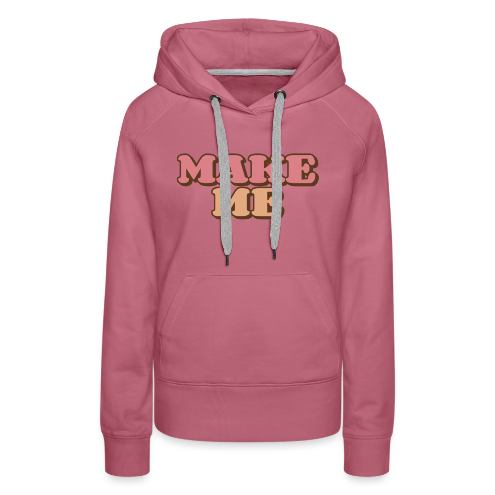 Make Me (Women's Hoodie) - mauve