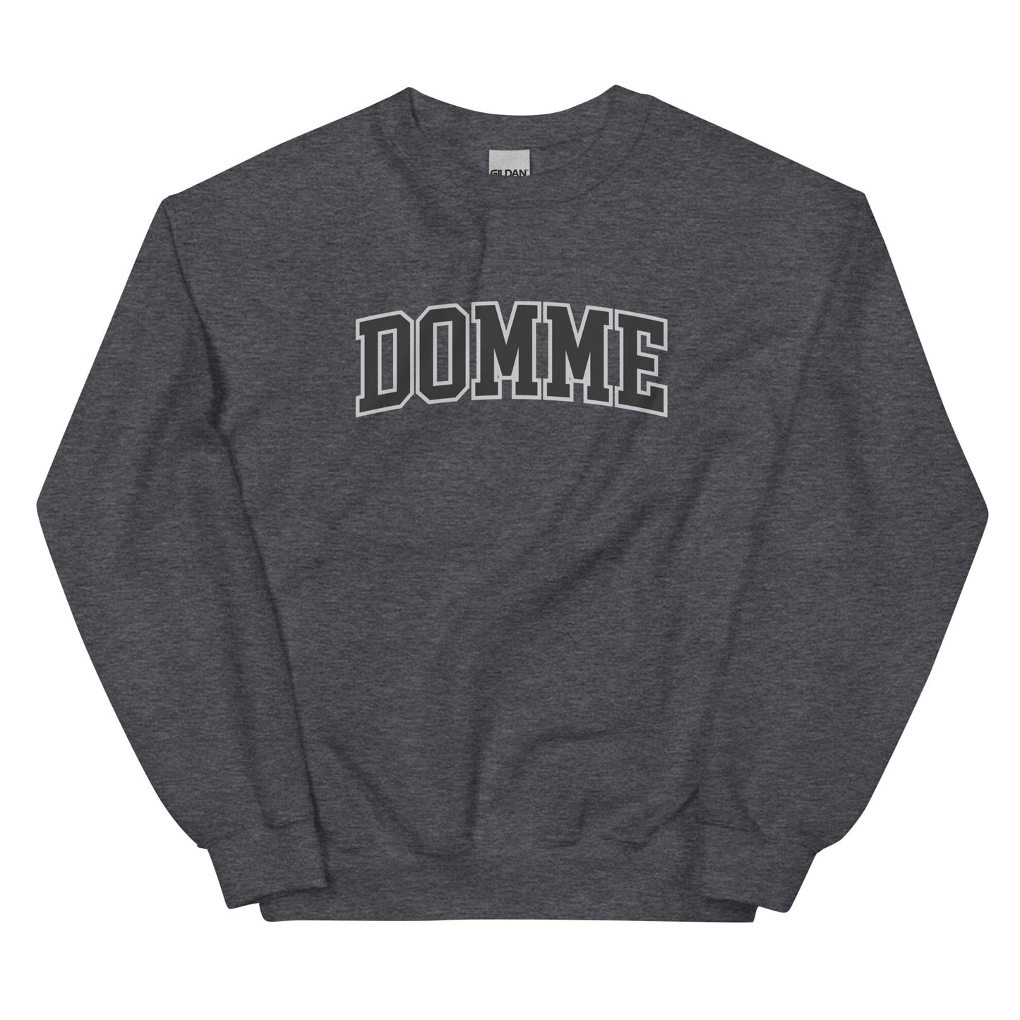 Domme Sweatshirt - Collegiate Font (Unisex)