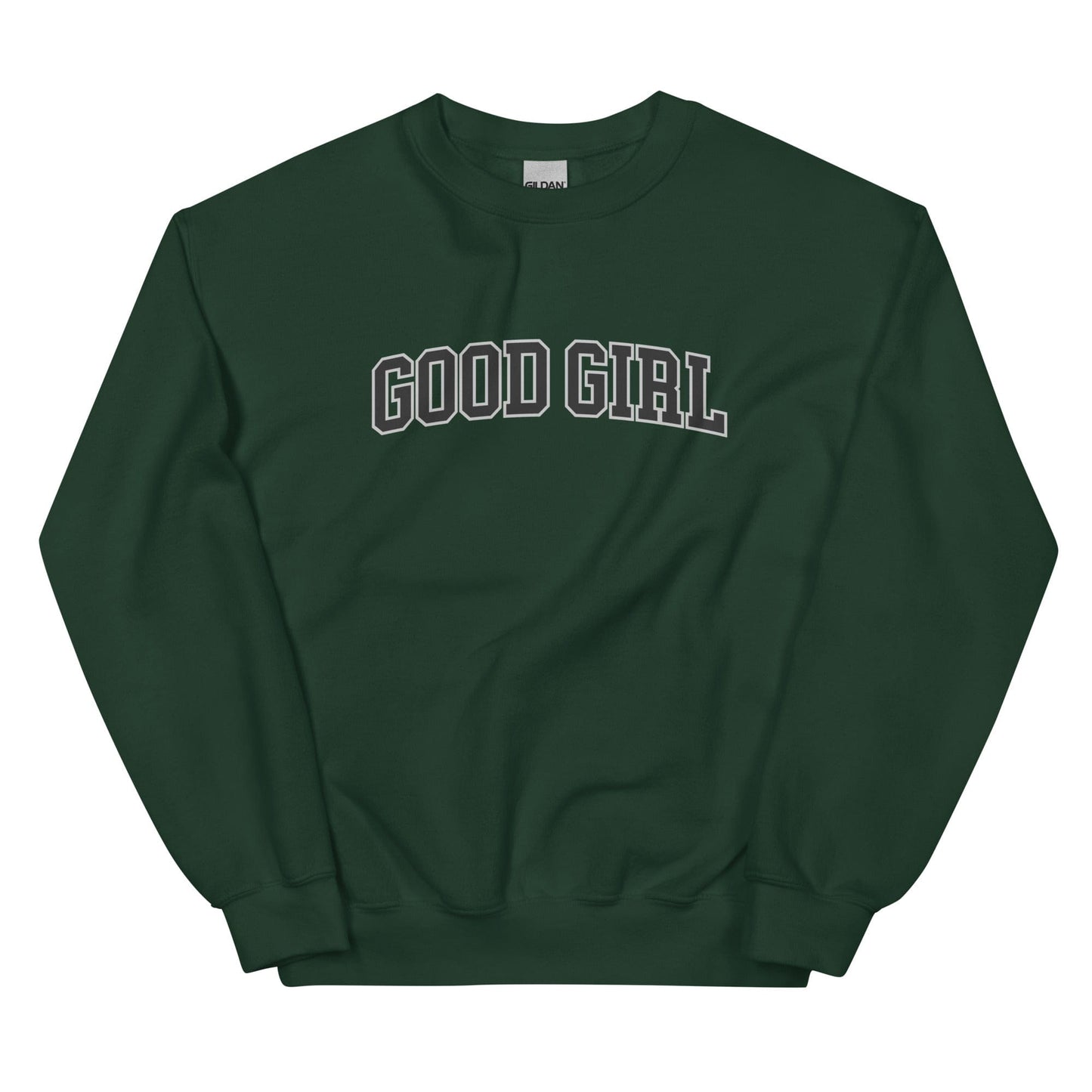 Good Girl Sweatshirt (Unisex) - Collegiate Font