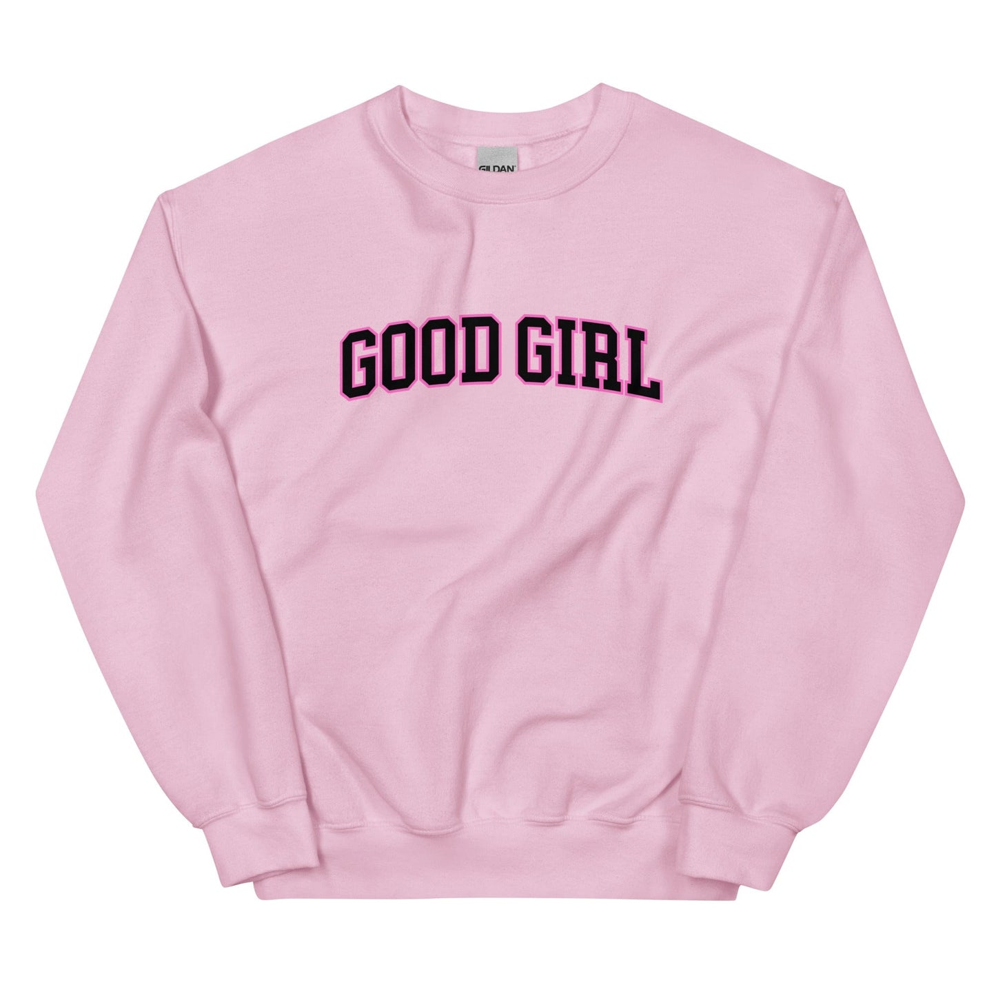 Good Girl Sweatshirt (Unisex) - Collegiate Font