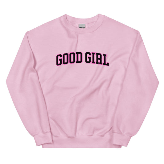 Good Girl Sweatshirt (Unisex) - Collegiate Font