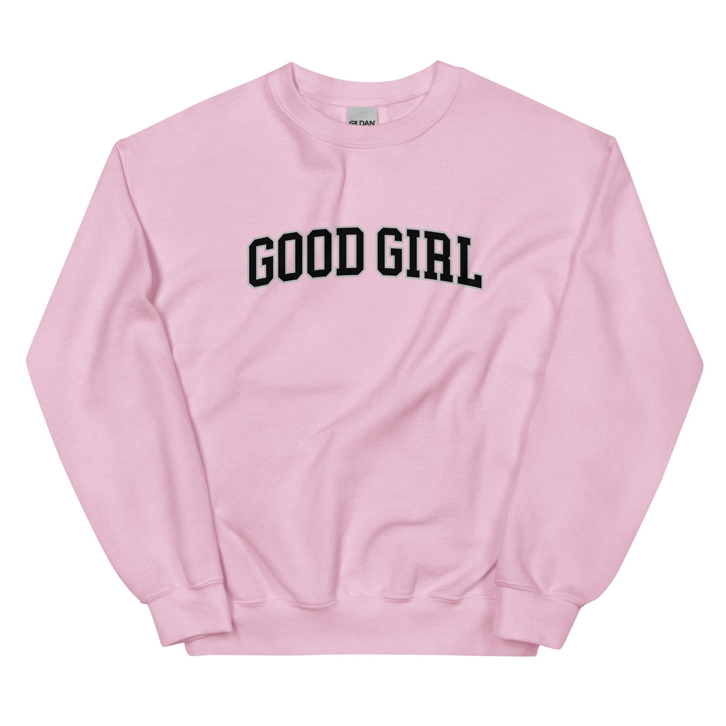 Good Girl Sweatshirt (Unisex) - Collegiate Font