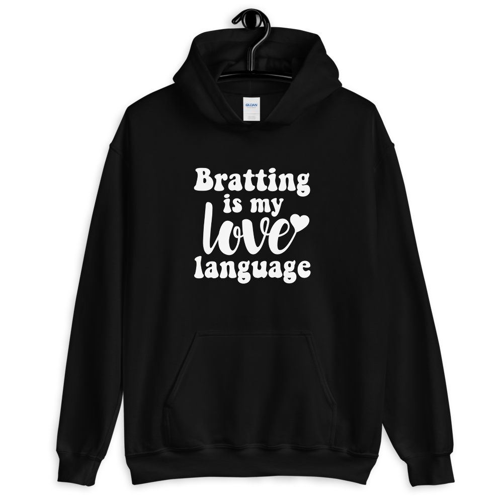 Bratting Is My Love Language (Hoodie)