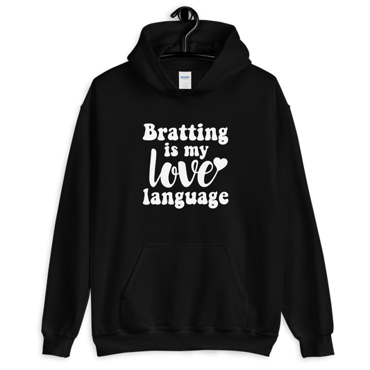 Bratting Is My Love Language (Hoodie)