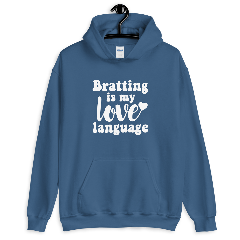 Bratting Is My Love Language (Hoodie)