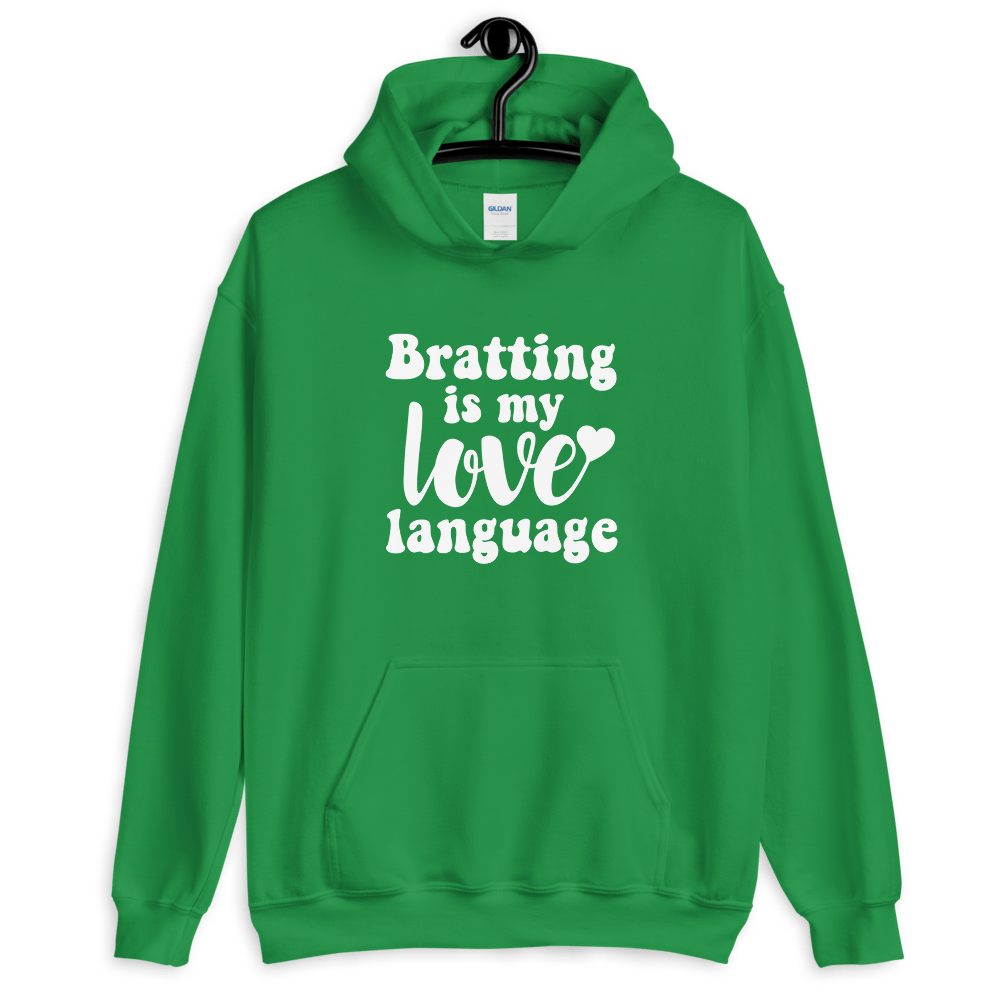 Bratting Is My Love Language (Hoodie)