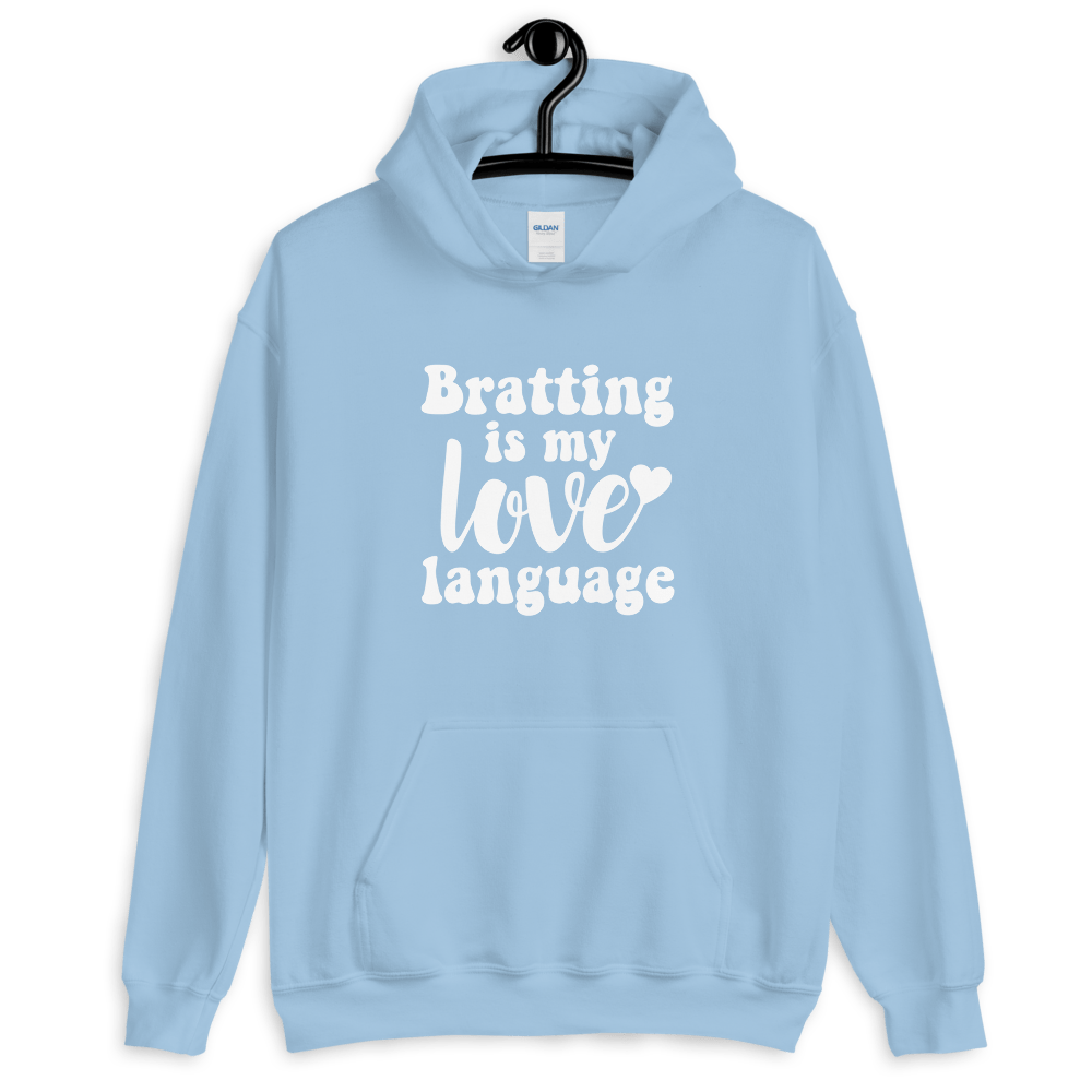 Bratting Is My Love Language (Hoodie)