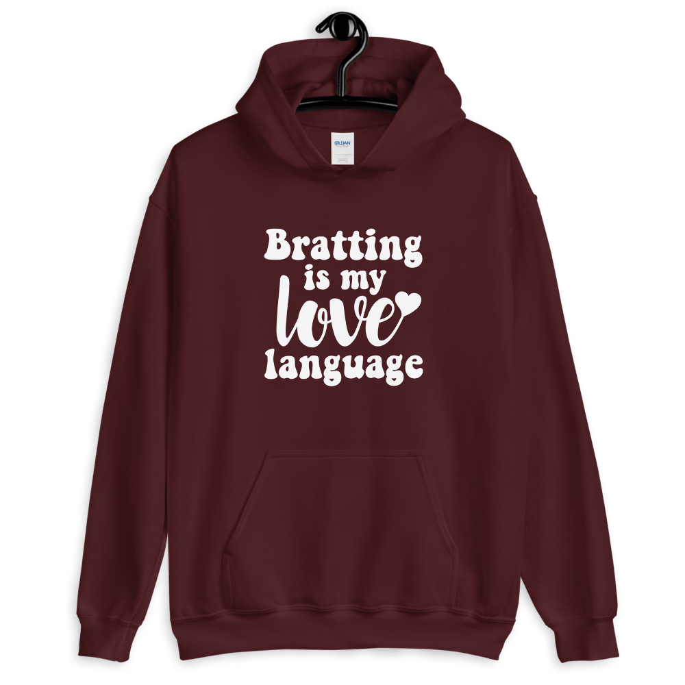 Bratting Is My Love Language (Hoodie)