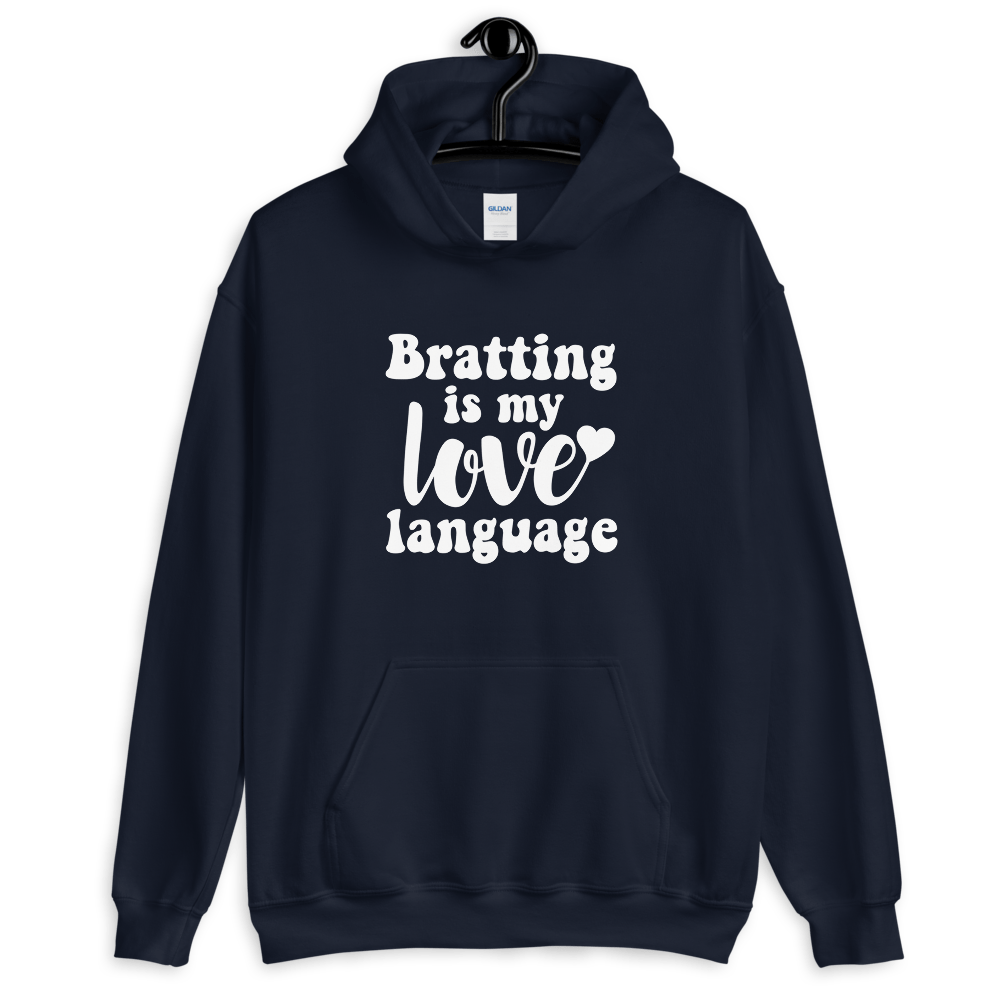 Bratting Is My Love Language (Hoodie)