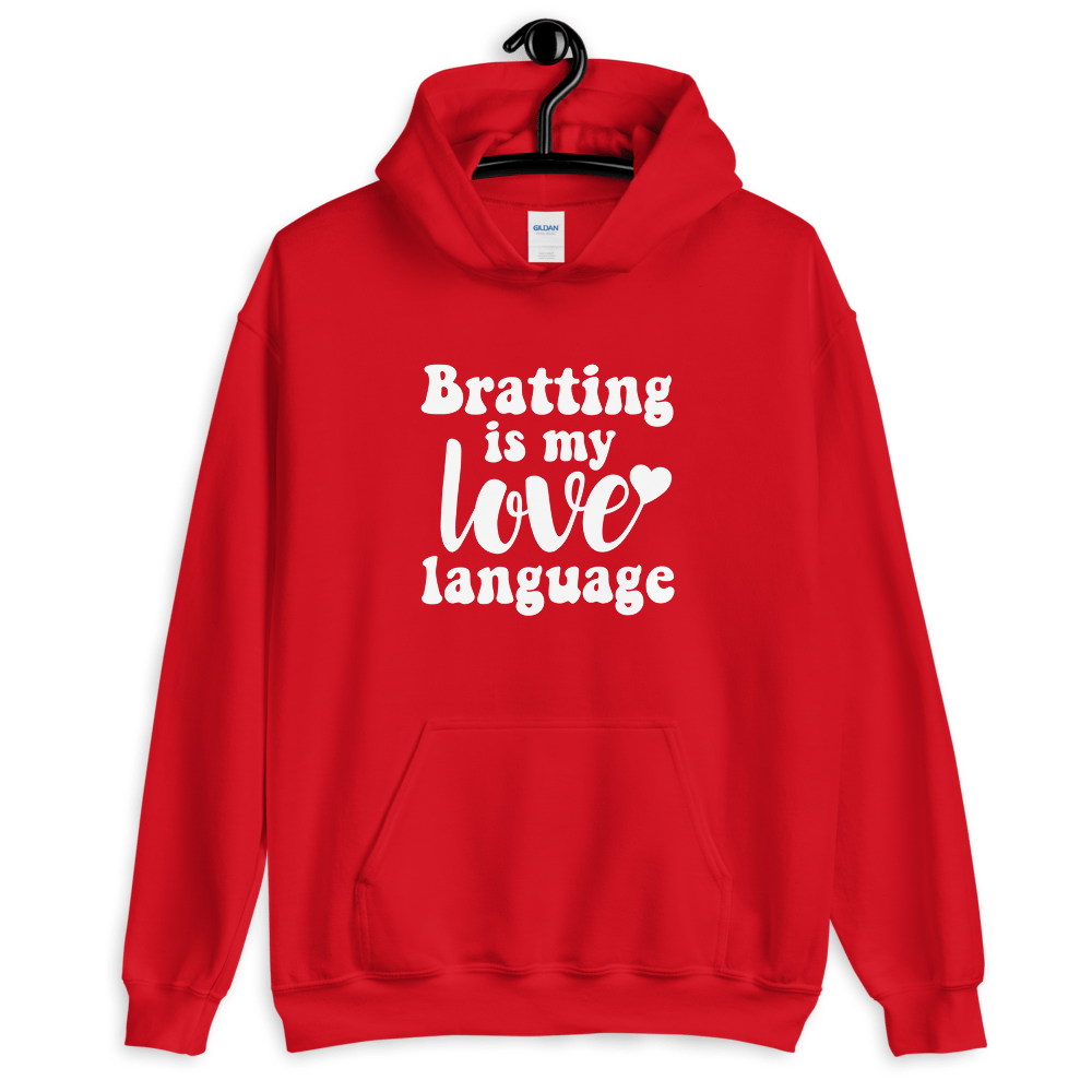 Bratting Is My Love Language (Hoodie)