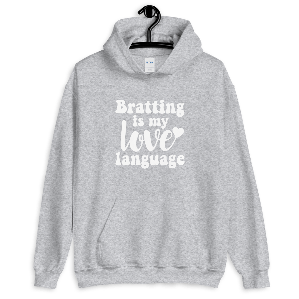 Bratting Is My Love Language (Hoodie)