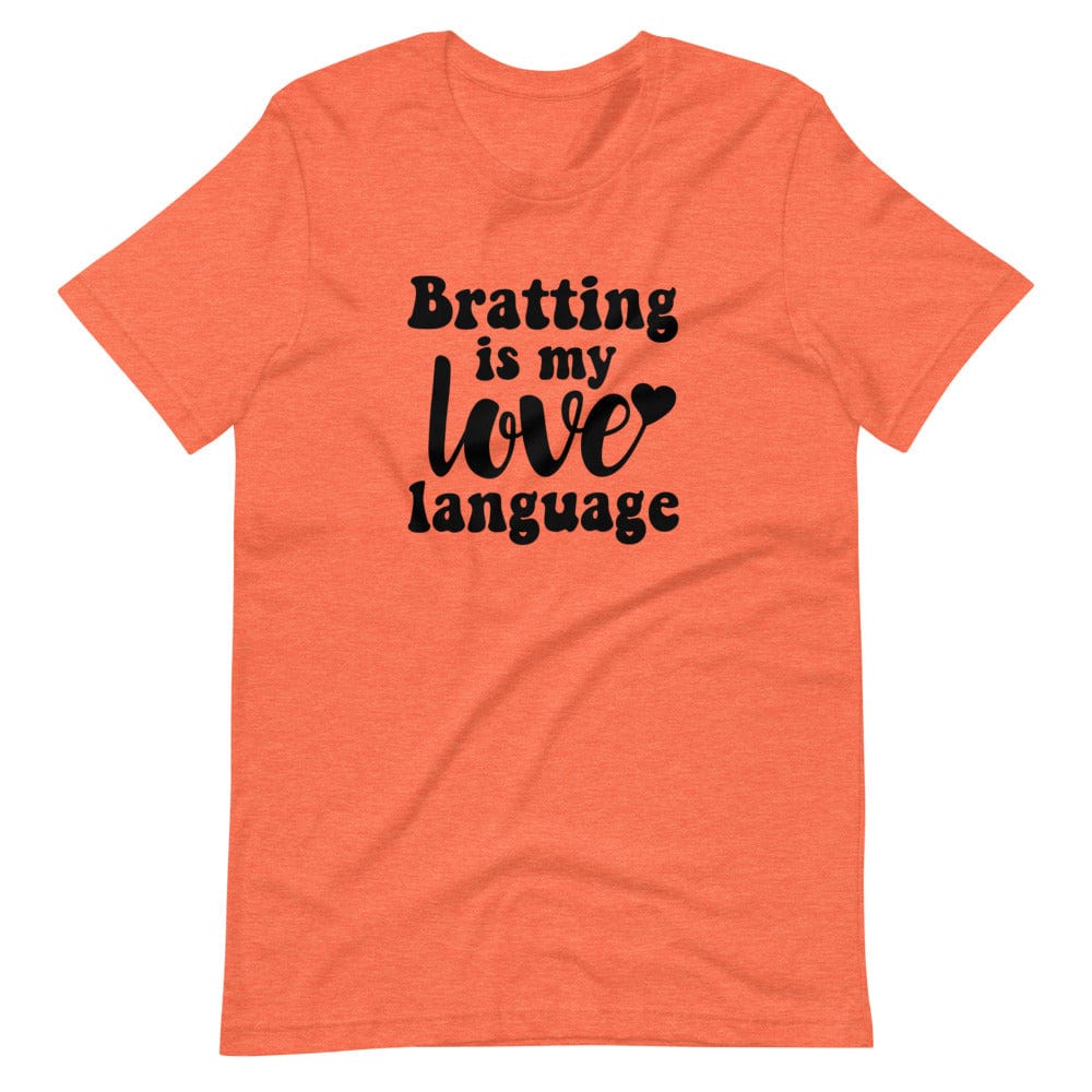 Bratting is my Love Language T-Shirt (Unisex)
