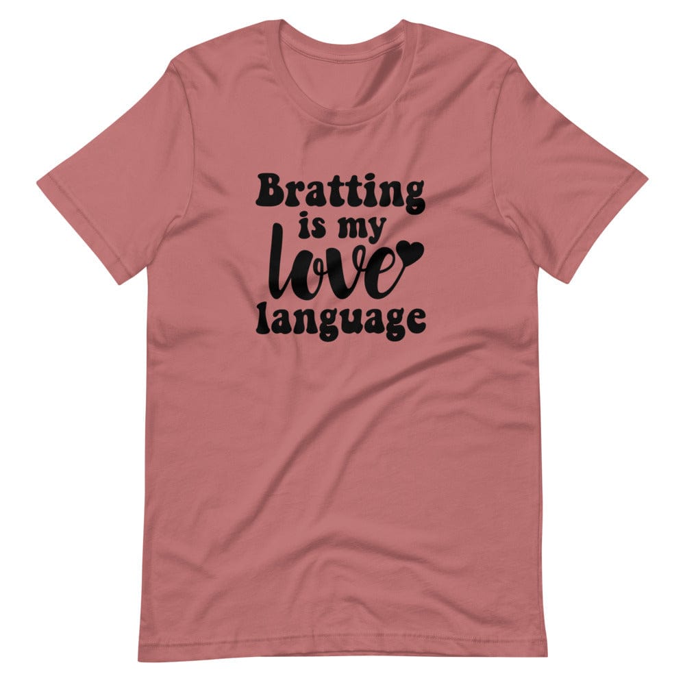 Bratting is my Love Language T-Shirt (Unisex)