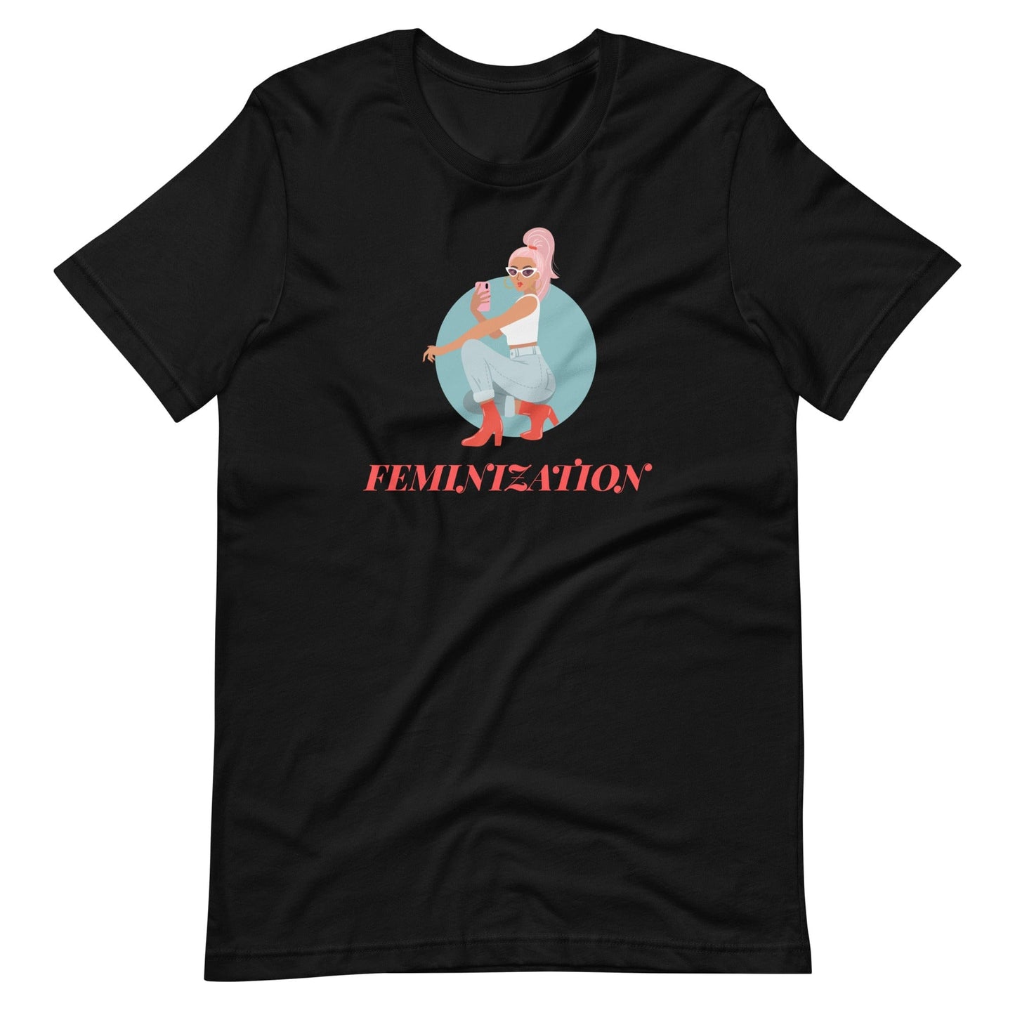 Feminization T-Shirt (Unisex)