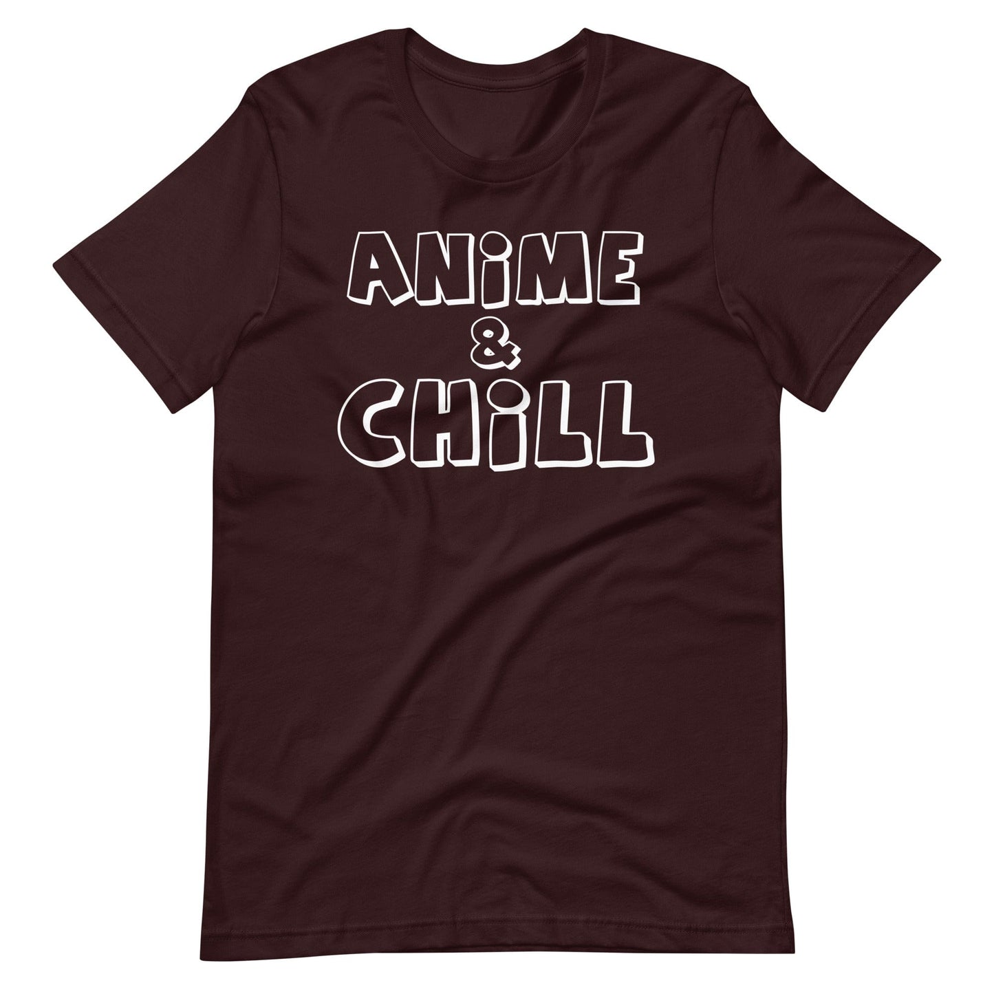 Anime & Chill T-Shirt (Unisex) (White Lettering)