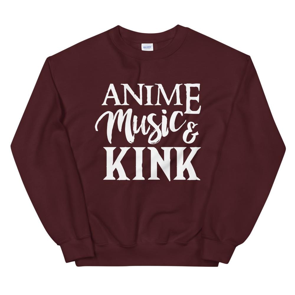 Anime, Music, Kink (Sweatshirt)