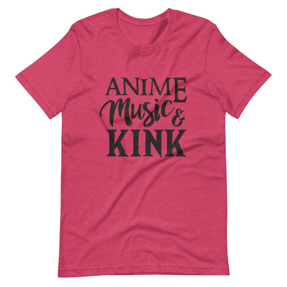 Anime, Music, Kink T-Shirt (Unisex)