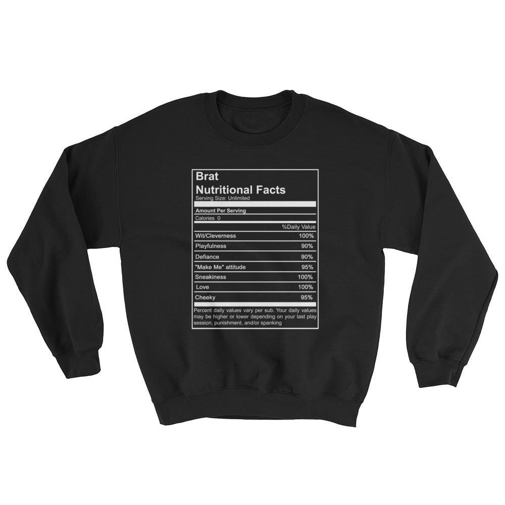 Brat Nutritional Facts Sweatshirt (White Lettering)
