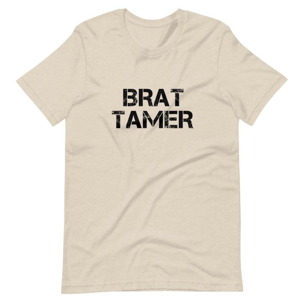 Brat Tamer T-Shirt (Unisex)