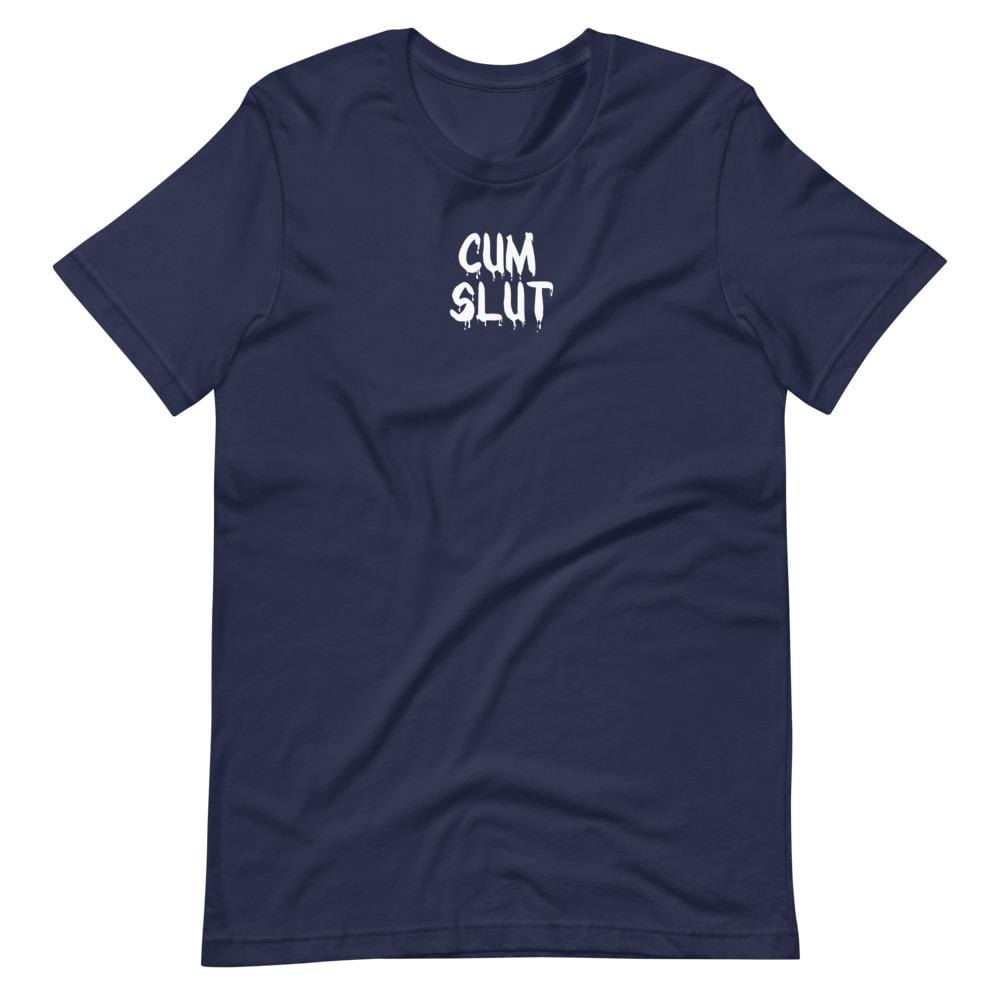 Cum Slut T-Shirt (Unisex)
