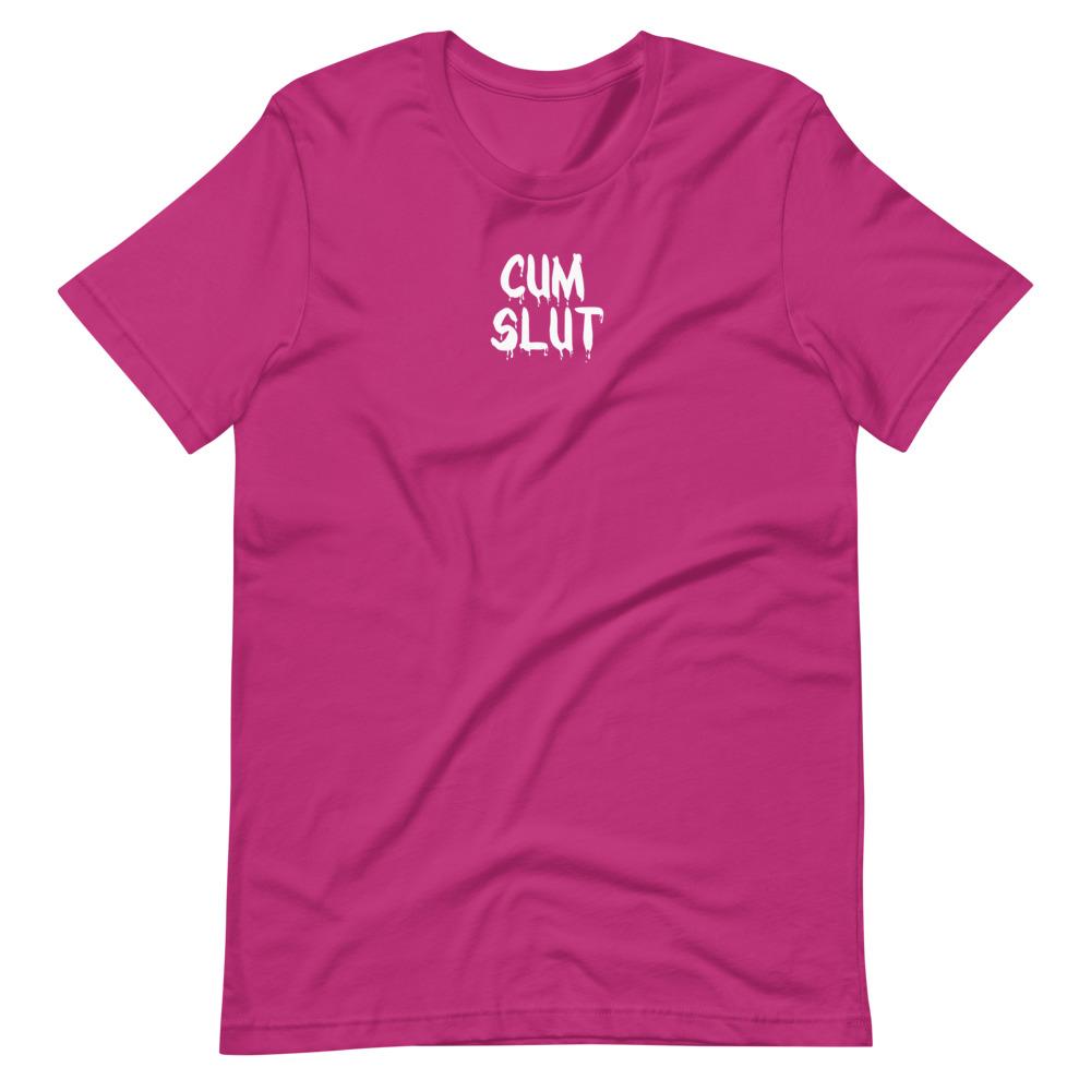 Cum Slut T-Shirt (Unisex)