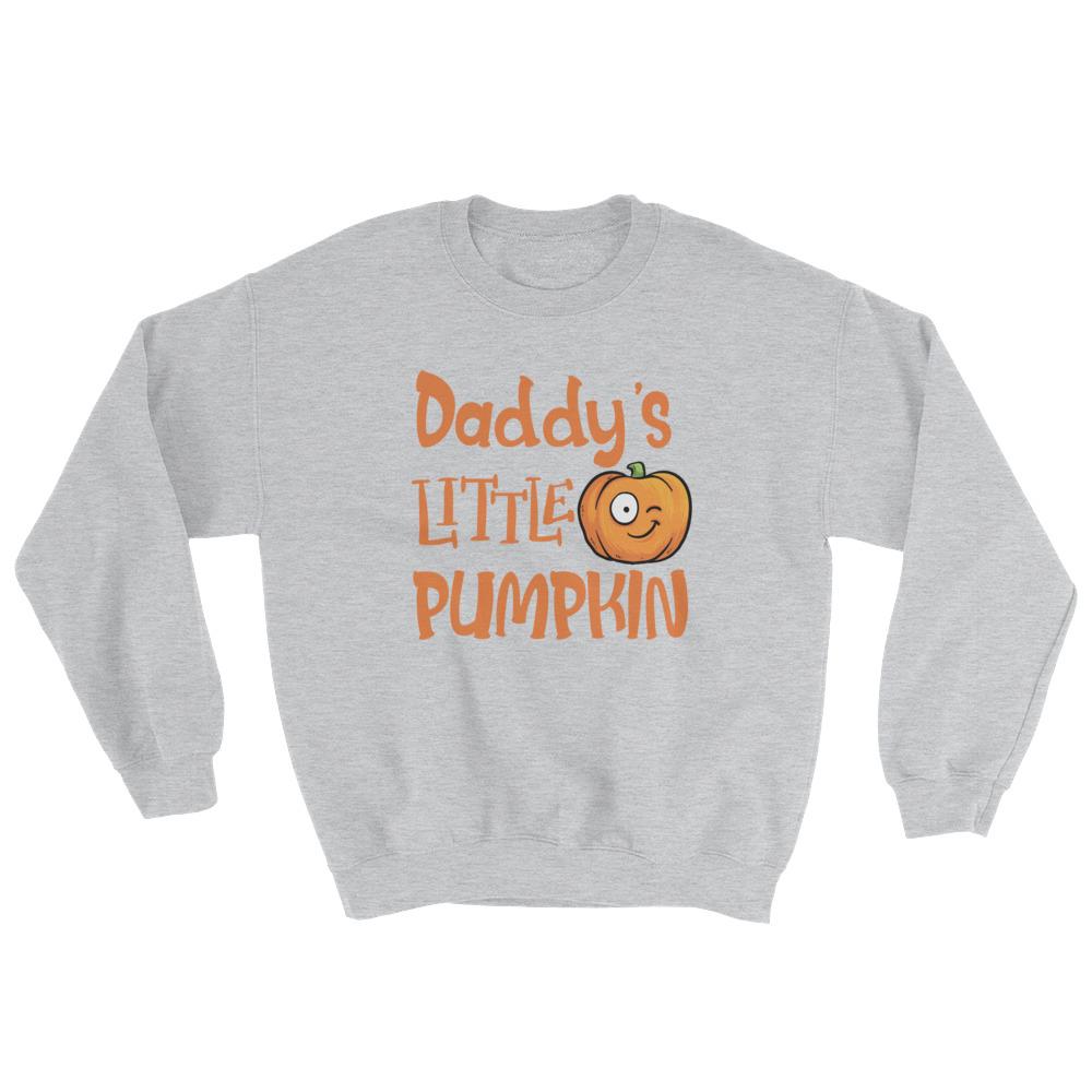 Daddy's Little Pumpkin (Sweatshirt)