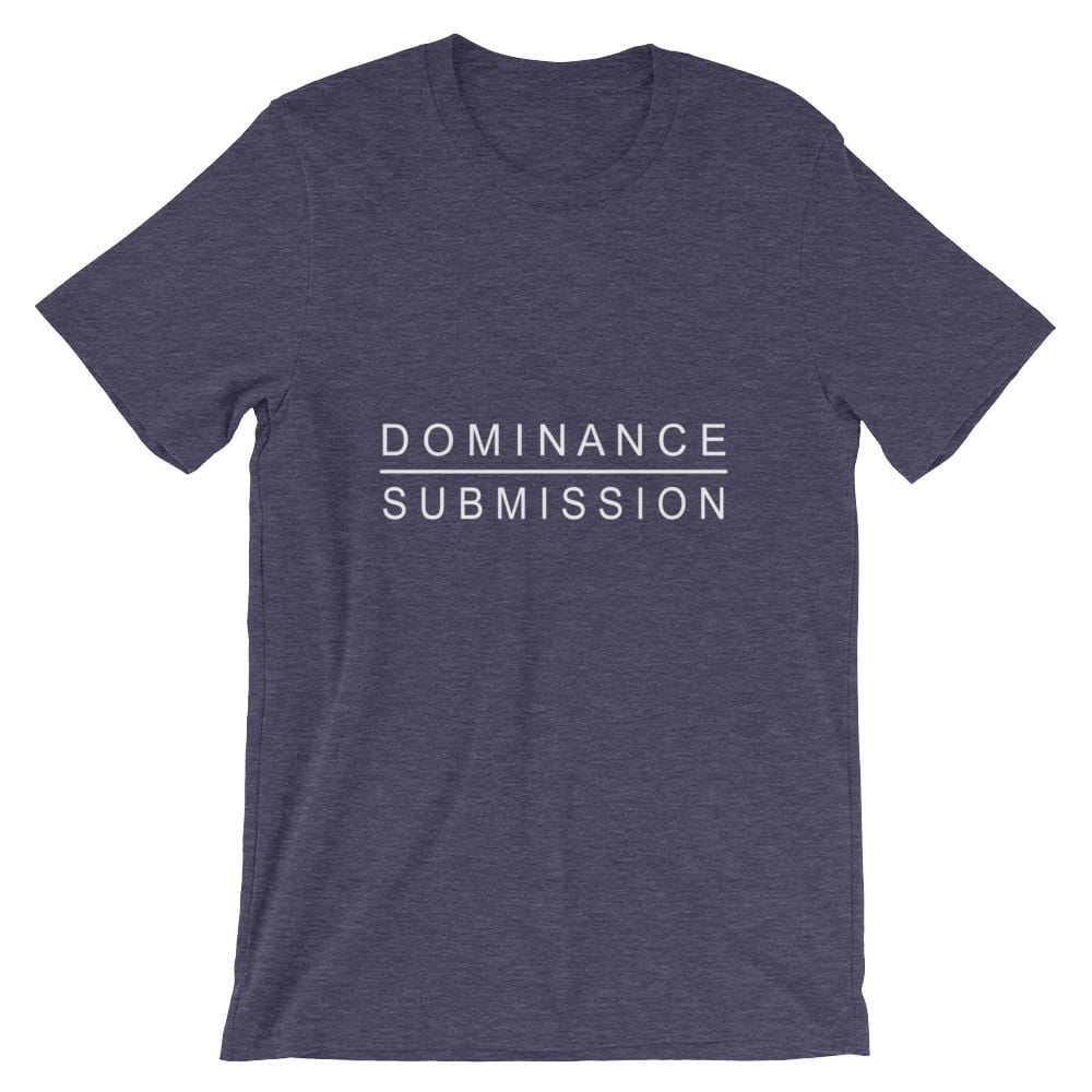 Dominance / Submission T-Shirt (Unisex) (White Lettering)