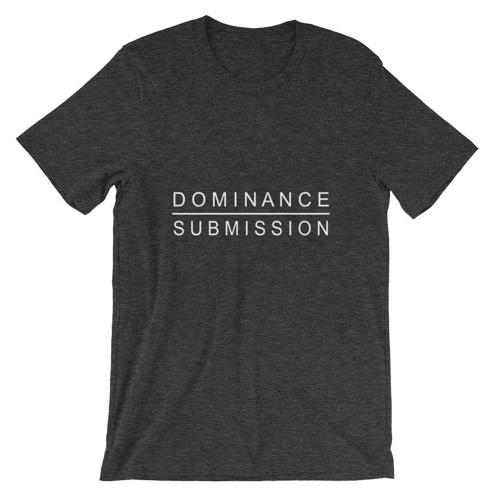 Dominance / Submission T-Shirt (Unisex) (White Lettering)