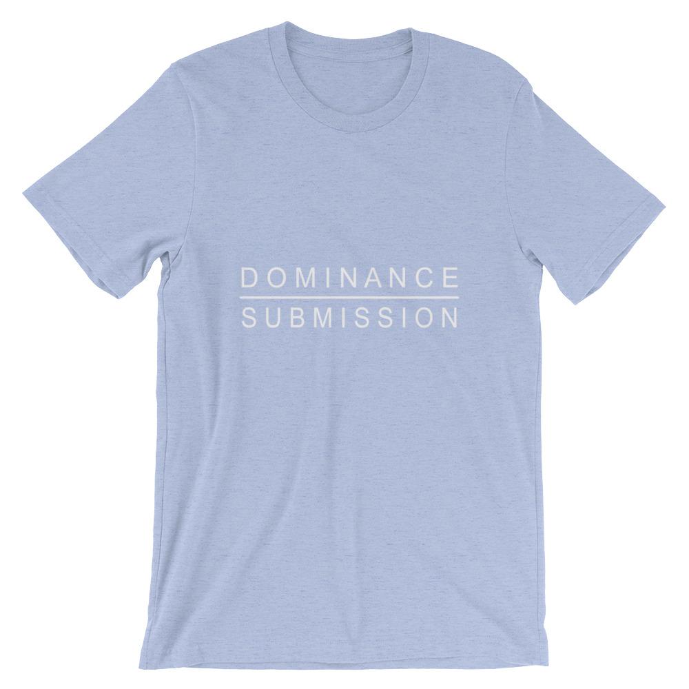 Dominance / Submission T-Shirt (Unisex) (White Lettering)