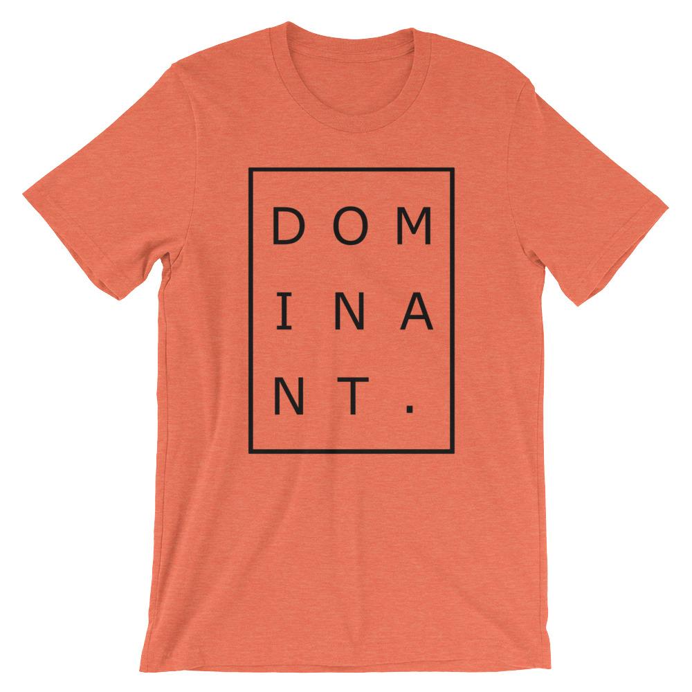Dominant T-Shirt (Unisex)