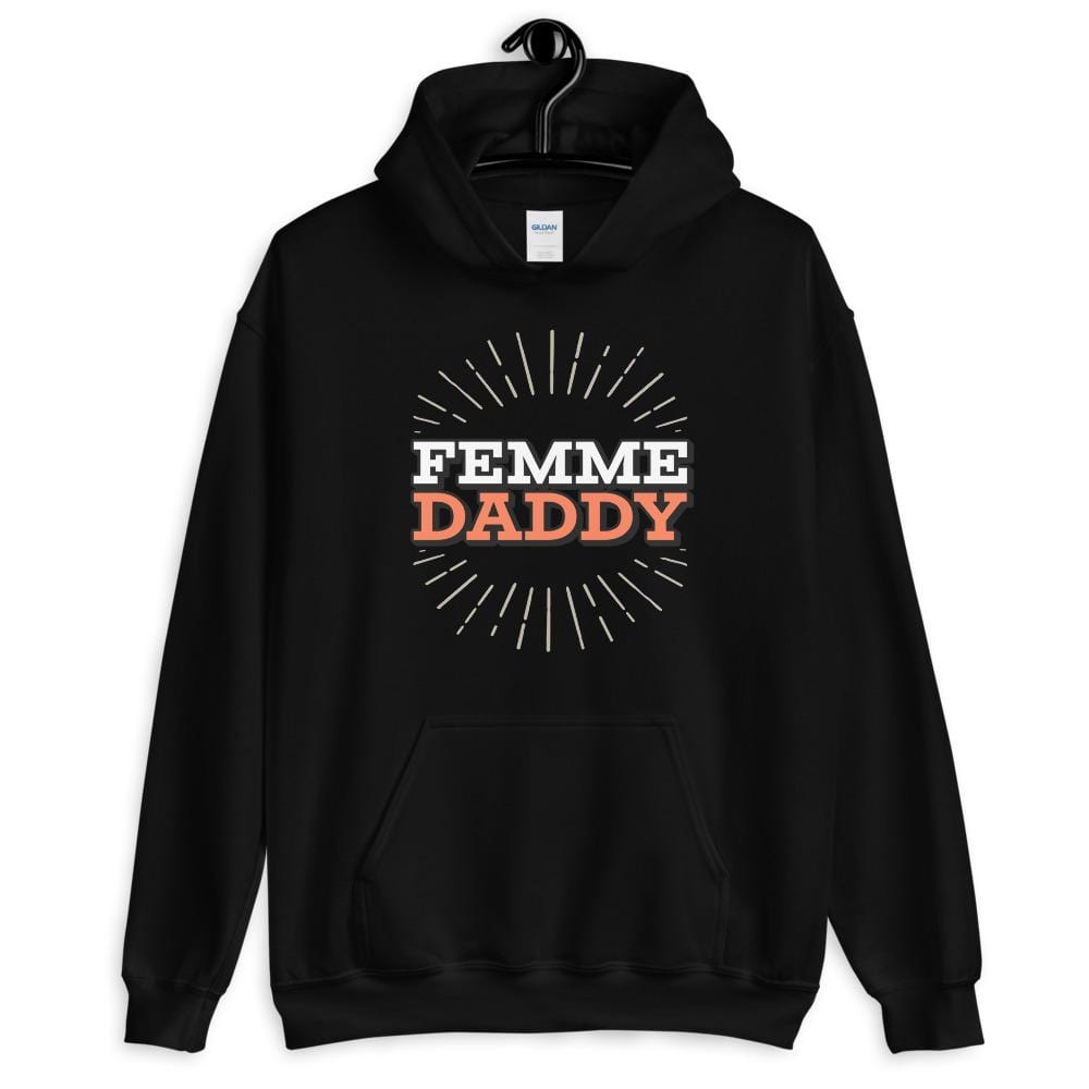 Femme Daddy Hoodie (Unisex)